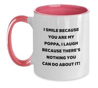 Divertente regalo da uomo, tazze di laurea uniche per Poppa, I Smile Because You Are My Poppa, Poppa Tazza da caffè bicolore