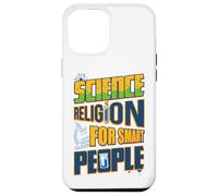 Divertente regalo per gli amanti della scienza scienza religione per persone intelligenti Custodia per iPhone 12 Pro Max