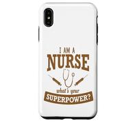 Divertente regalo per infermiere Superpower marrone pieno Custodia per iPhone XS Max