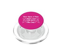Divertente regalo sarcastico Once Upon a Time I Didn't Care, da donna PopSockets PopGrip per MagSafe