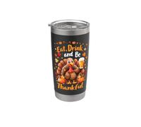 Divertente Ringraziamento Mangia Tacchino E Bevi Bicchiere termico in acciaio inox doppia parete