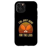 Divertente Ringraziamento Retro I'm Just Here For The Turkey Legs Custodia per iPhone 11 Pro