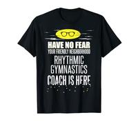 Divertente ritmica Ginnastica Coach Design - Non avere paura! Maglietta