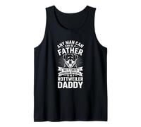 Divertente Rottweiler Daddy Che Dice Che Qualsiasi Uomo può Essere Un Padre Canotta
