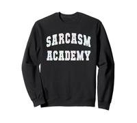Divertente Sarcasm Academy Laurea Sarcastico Commento Caricamento Felpa