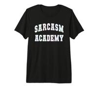 Divertente Sarcasm Academy Laurea Sarcastico Commento Caricamento Maglietta Premium