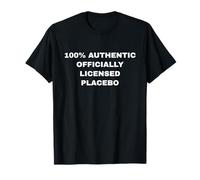 Divertente Sarcastico Humour Designs Placebo Maglietta
