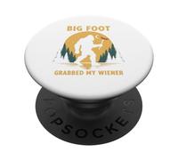 Divertente Sasquatch Bigfoot afferrato il mio Wiener PopSockets PopGrip Adesivo