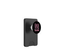 Divertente Sassy Stai ancora prendendo Sarcastico Ironico Sarcasmo Divertimento PopSockets PopWallet per MagSafe
