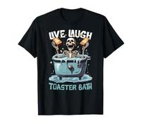 Divertente scheletro con toast in mani Live Laugh Toaster Bath Maglietta