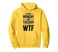 Divertente Scherzo sul Calendario WTF Dopo lunedì e martedì Felpa con Cappuccio