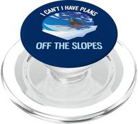 Divertente sci sulla neve polverosa Non posso avere piani fuori dalle piste PopSockets PopGrip per MagSafe