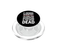 Divertente scienziato forense dicendo che ti trovo di più PopSockets PopGrip per MagSafe