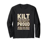 Divertente scozzese che dice Kilt perché Dio sa chi essere orgoglioso Maglia a Manica