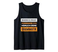 Divertente Scritta in Lingua Tedesca ICH korrigiere Deine Grammatik Canotta