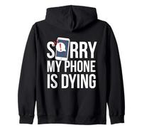 Divertente Scusa Sorry My Phone is Dying Tshirt Conversation Felpa con Cappuccio