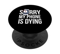 Divertente scusa Sorry My Phone is Dying Tshirt Conversation PopSockets PopGrip Adesivo