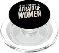 Divertente se provi a flirtare ho paura delle donne che dicono umorismo PopSockets PopGrip per MagSafe