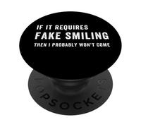Divertente se richiede un sorriso falso, allora probabilmente non arriverò PopSockets PopGrip Adesivo