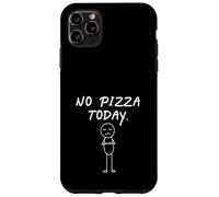 Divertente senza pizza oggi | Amante della pizza Custodia per iPhone 11 Pro Max