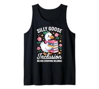 Divertente Silly Goose Inclusione Tutti Appartiene Detto Umorismo Canotta