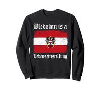 Divertente Slogan umoristico Austriaco Bledsinn è Un Lebenseinstellung Felpa