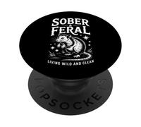 Divertente Sobrio E Feral Vivere Selvaggio E Pulito Detto PopSockets PopGrip Adesivo