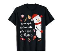 Divertente Sono Qui solamente per i Dolci di Natale Maglietta