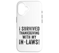 Divertente, sono sopravvissuto al Ringraziamento con le mie suocere Turchia Bavaglio Custodia per iPhone 16