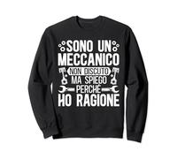 Divertente Sono Un Meccanico Spiego Perché Ho Ragione Felpa