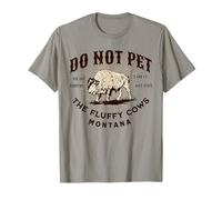 Divertente Souvenir con Scritta Do Not Pet The Fluffy Cows Montana Bison Maglietta
