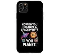 Divertente Spazio Scherzo You Planet It Partito Umorismo Sarcasmo Donne Uomini Custodia per iPhone 11 Pro Max