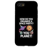 Divertente Spazio Scherzo You Planet It Partito Umorismo Sarcasmo Donne Uomini Custodia per iPhone SE (2020) / 7/8