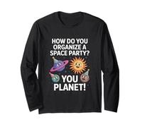 Divertente Spazio Scherzo You Planet It Partito Umorismo Sarcasmo Donne Uomini Maglia a Manica