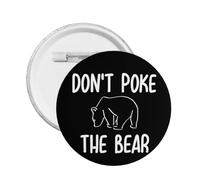 Divertente spilla "Non stuzzicare l'orso" (Don't Poke The Bear) per cappelli, zaini e vestiti (1 pezzo)