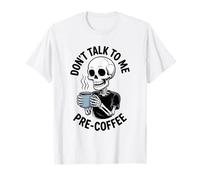 Divertente Stile Don't Talk To Me Prima del caffè per Gli Amanti della Caffeina Maglietta