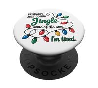 Divertente, sto solo andando a tintinnare un po"del modo in cui sono stanco PopSockets PopGrip Adesivo