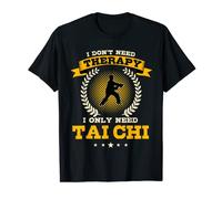 Divertente Tai Chi terapia regalo meditazione con scritta Tai Ji Maglietta