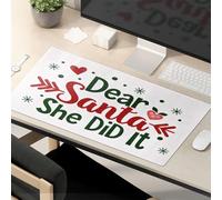 Divertente tappetino per mouse con scritta "Caro Babbo Natale, She Did It!" Tappetino per mouse motivazionale Kawaii accessori da scrivania