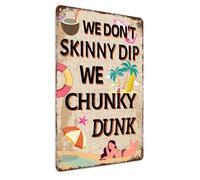 Divertente targa estiva con scritta in lingua inglese "We Don't Skinny Dip", in metallo, decorazione per piscina, piscina, parco acquatico, spiaggia, 30,5 x 45,7 cm
