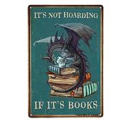 Divertente targa in metallo con drago, libro del drago e scritta in inglese "It's Not Hoarding If It's Books", arte in metallo, per camera da letto, biblioteca, decorazione da parete, 20,3 x 30,5 cm