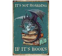 Divertente targa in metallo con scritta "Dragon Book It's Not Hoarding If It's Books", targa artistica da parete in metallo, decorazione da parete per interni ed esterni, pannello murale retrò vintage