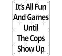 Divertente targa in metallo con scritta in lingua inglese "It's All Fun and Games Until The crops show up", 20 x 30 cm, decorazione da parete per stanza dei giochi