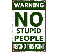 Divertente targa in metallo con scritta "No Stupid People" (lingua italiana non garantita), cartello da garage per uomo con scritta "No Trespassing", 20 x 30 cm