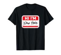 Divertente targhetta con scritta "Hi I'm New Here" Maglietta