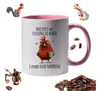 Divertente tazza con scritta in lingua inglese "Here We Fcking Go Again I Mean Good Morning Sarcastic", tazza da caffè divertente con pollo, tazza da lavoro, per amici, colleghi