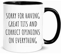 Divertente tazza da caffè con scritta "Mi dispiace per avere delle belle tette" e opinioni corrette su tutto, novità, tazza da caffè in ceramica con stampa su entrambi i lati, regalo per mamma, papà,