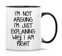 Divertente tazza da caffè in ceramica con scritta in inglese "I'm Not Arguing I'm Explaining Why I'm Right", 325 ml, divertente, sarcasmo, sarcastico, regalo di compleanno ispiratore