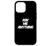 Divertente testo design Ask Me Shirt Ask Me Anything Sign Custodia per iPhone 12 Pro Max
