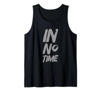 Divertente Testo Veloce Divertente Tempo Citazione per Le Persone Divertente in Nessun Tempo Canotta